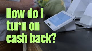 How do I turn on cash back