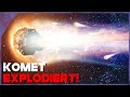 Mysteriöser Komet in Nähe der Erde EXPLODIERT immer wieder!