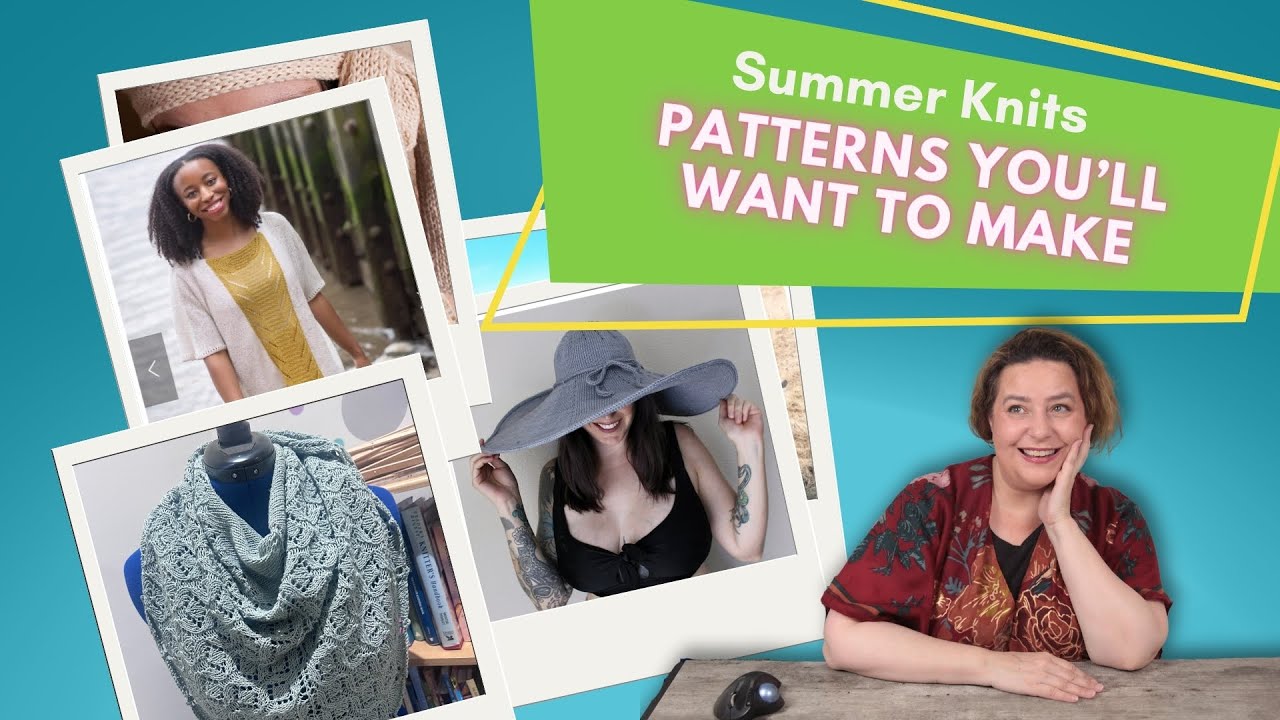 Summer Knits: 7 Knitting Patterns You Will Want to Make - YouTube