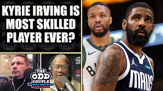 Damian Lillard Says Kyrie Irving is the Most Skilled Player Ever | THE ODD COUPLE