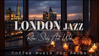 SUNSHINE JAZZ COFFEE  LONDON SMOOTH JAZZ   Piano Jazz Music for Work, Study, Relax