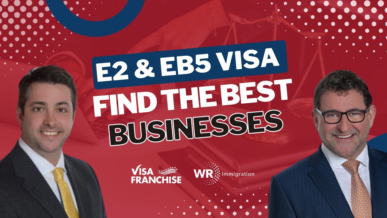 How to Find the Best E2 and EB5 Visa Businesses - YouTube