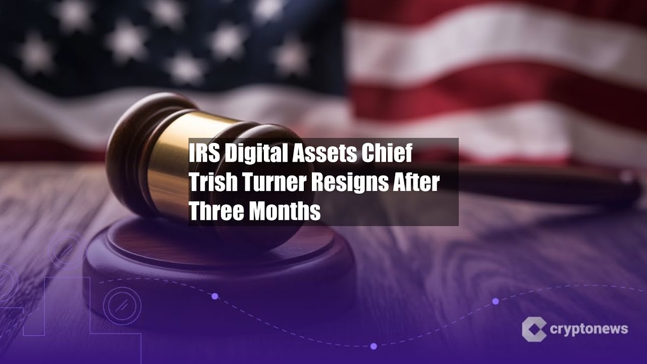 IRS Digital Assets Chief Trish Turner Resigns After Three Months - YouTube