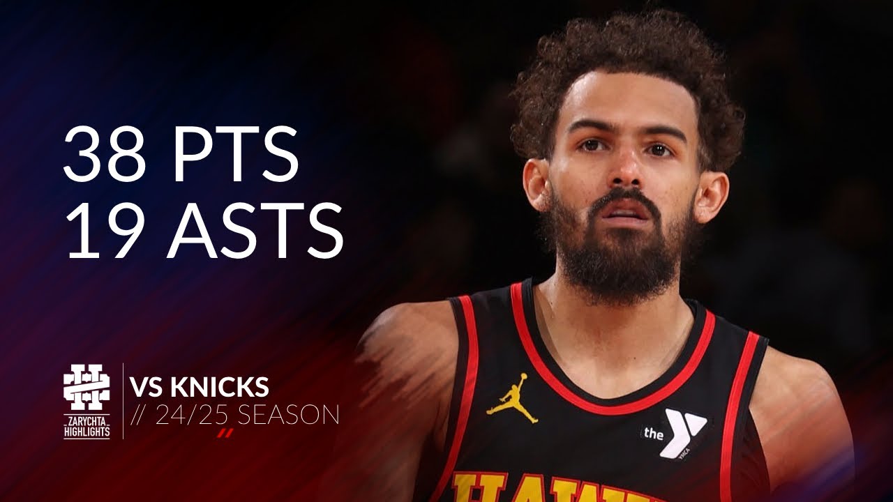 Trae Young 38 pts 19 asts vs Knicks 24/25 season