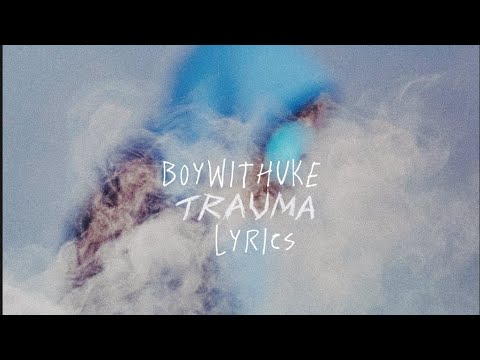 Trauma - song and lyrics by BoyWithUke