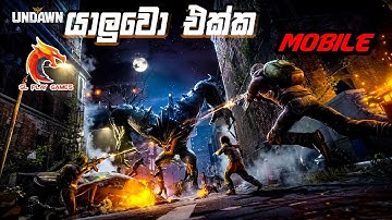 Undawn යාලුවො එක්ක Gameplay Mobile | Sinhala