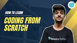 How to Learn Coding From Scratch | Newton School