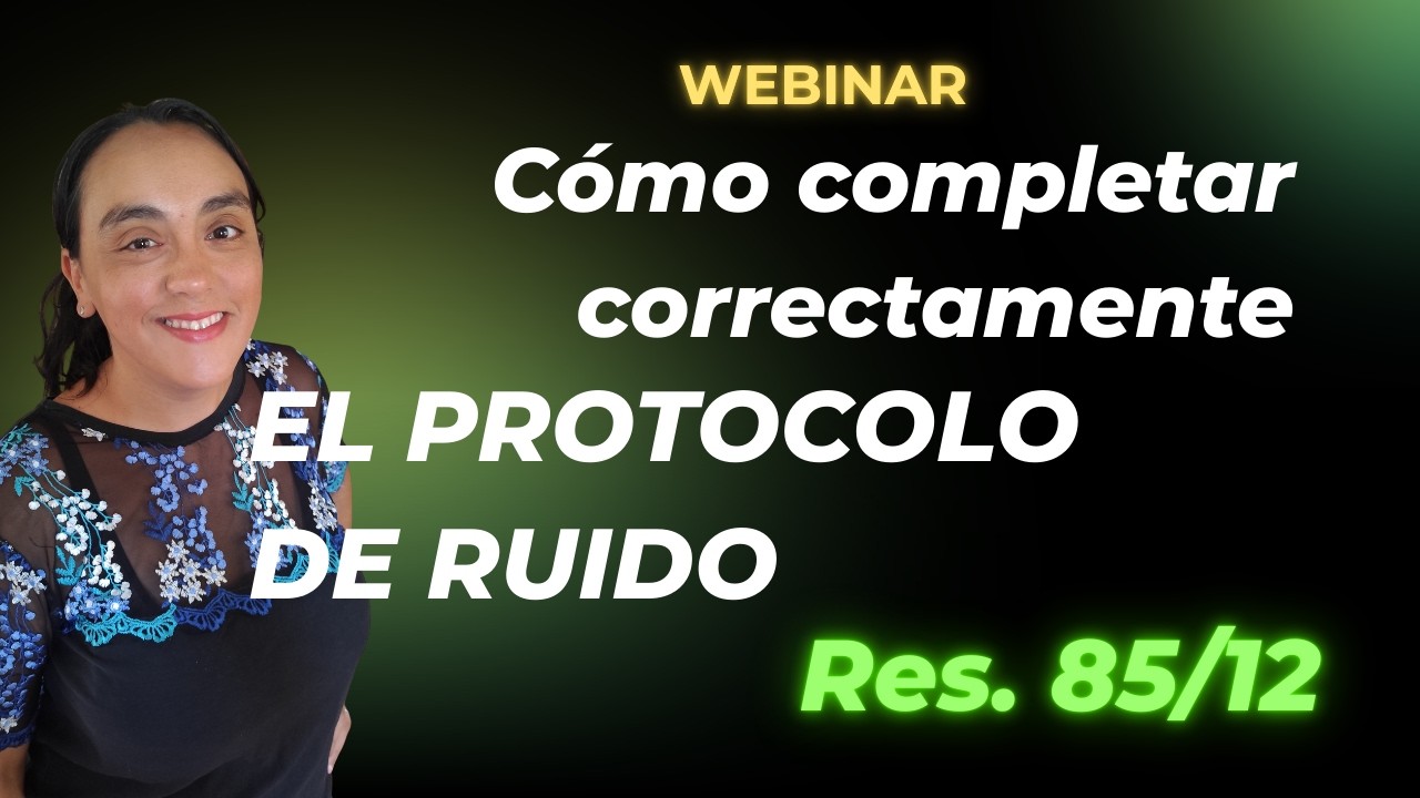 Cómo completar correctamente el protocolo de ruido (Res. 85/12) y no fallar en la medición.