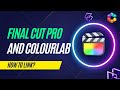 Colourlab V3  and FCP Integration