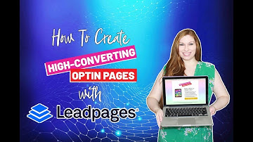 How To Create High-Converting Newsletter Optin Pages with LeadPages | Step By Step Instructions