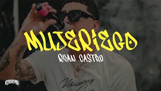 Ryan Castro - Mujeriego (Letra)