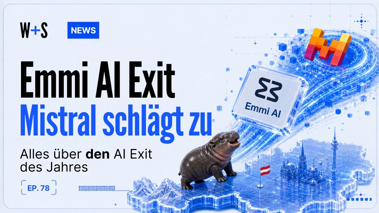 Der Millionen-Exit! Mistral AI kauft Emmi AI aus Linz | Wasner + Steinschaden #4