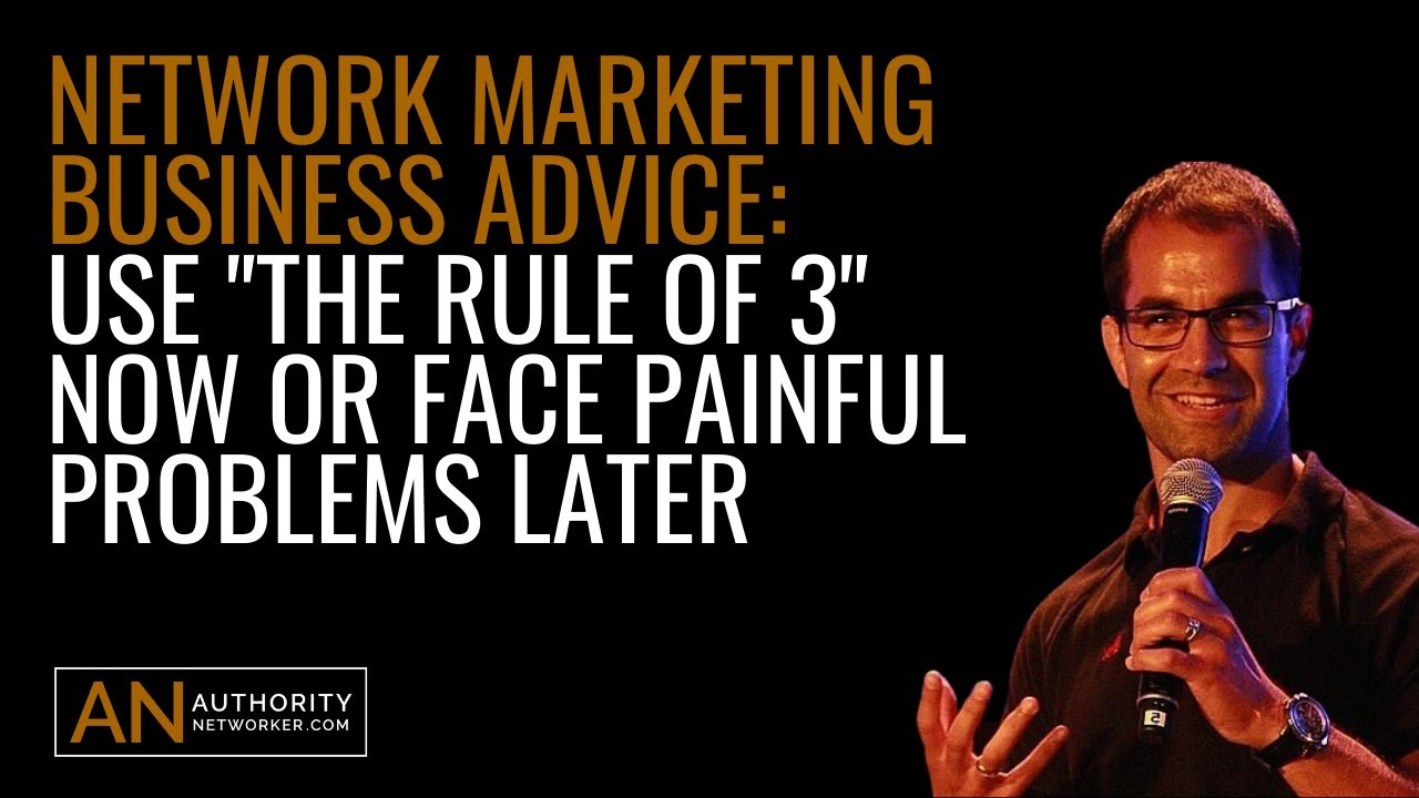 Network Marketing Business Advice: Rule of 3 - YouTube