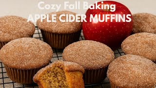Cozy Fall Baking - Apple Cider Muffins