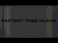 Fastest free open source nuk3r
