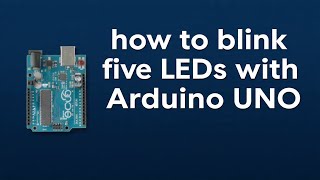 How to blink 5 leds with arduino uno