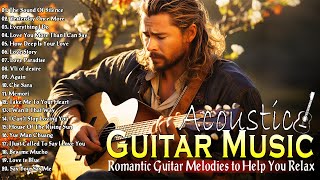 Great Relaxing Guitar Romantic Of All Time - The Most Beautiful Melody In The World Touch Your Heart