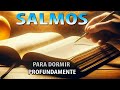 SALMOS más HERMOSOS de PROTECCIÓN para DORMIR - ORACIÓN de la NOCHE