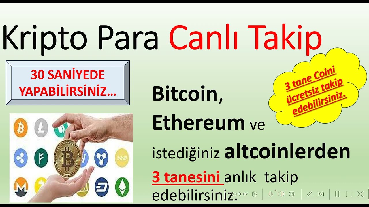 BITCOIN ve Diğer Coinleri, 30 SANİYEDE (Toplam 3 Adet) Anlık Takip etmeye  başlayabilirsiniz...