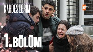 Kardeşlerim 1. Bölüm @atvturkiye