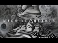 Machine Hearts - Machine Hearts [Full Album]