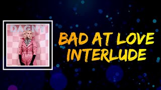 Video thumbnail of "Dagny - Bad At Love (Interlude) (Lyrics)"