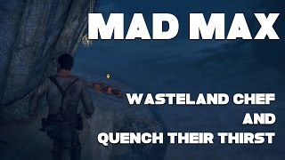 Mad Max - Wasteland Chef and Quench Their Thirst Achievement Guides