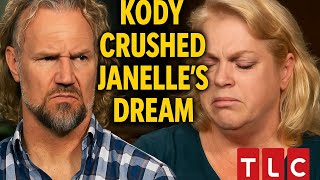 KODY CRUSHED JANELLE'S DREAM#sisterwivesrecap season 4 episode 5