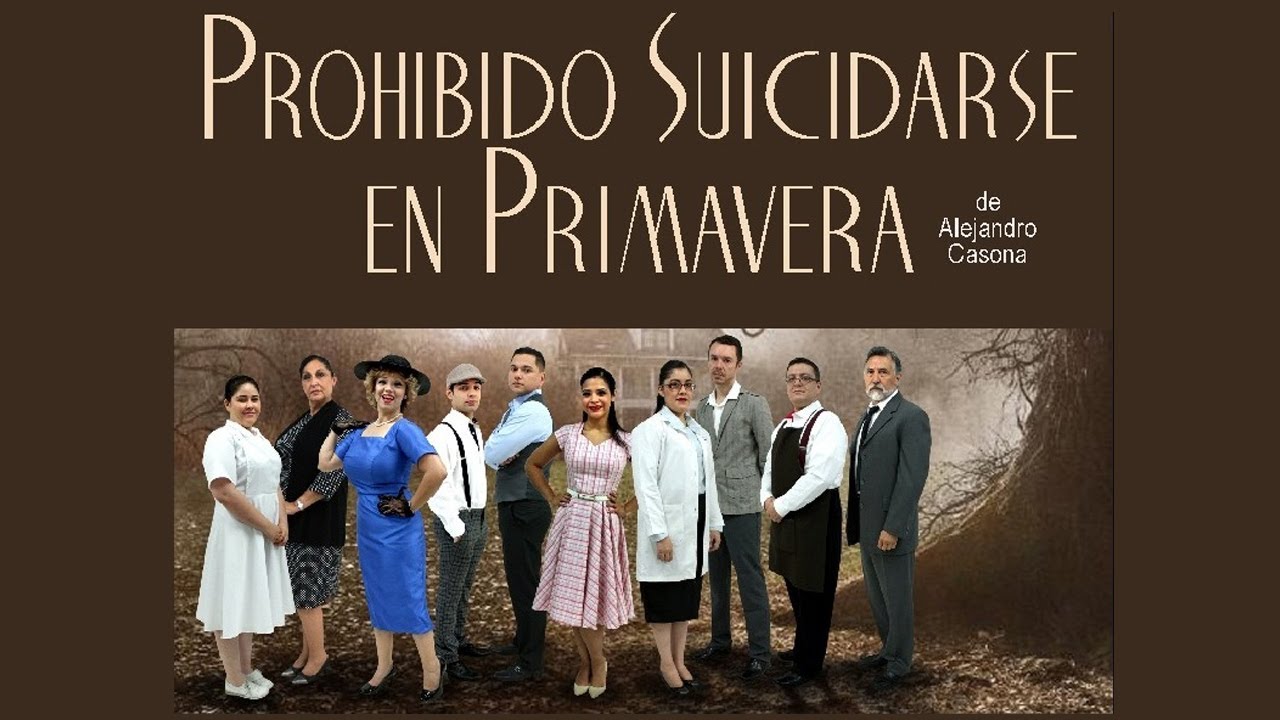 Prohibido Suicidarse En Primavera Obra Completa Youtube