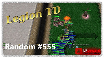 Legion TD Random #555 | We Are Writing History Today