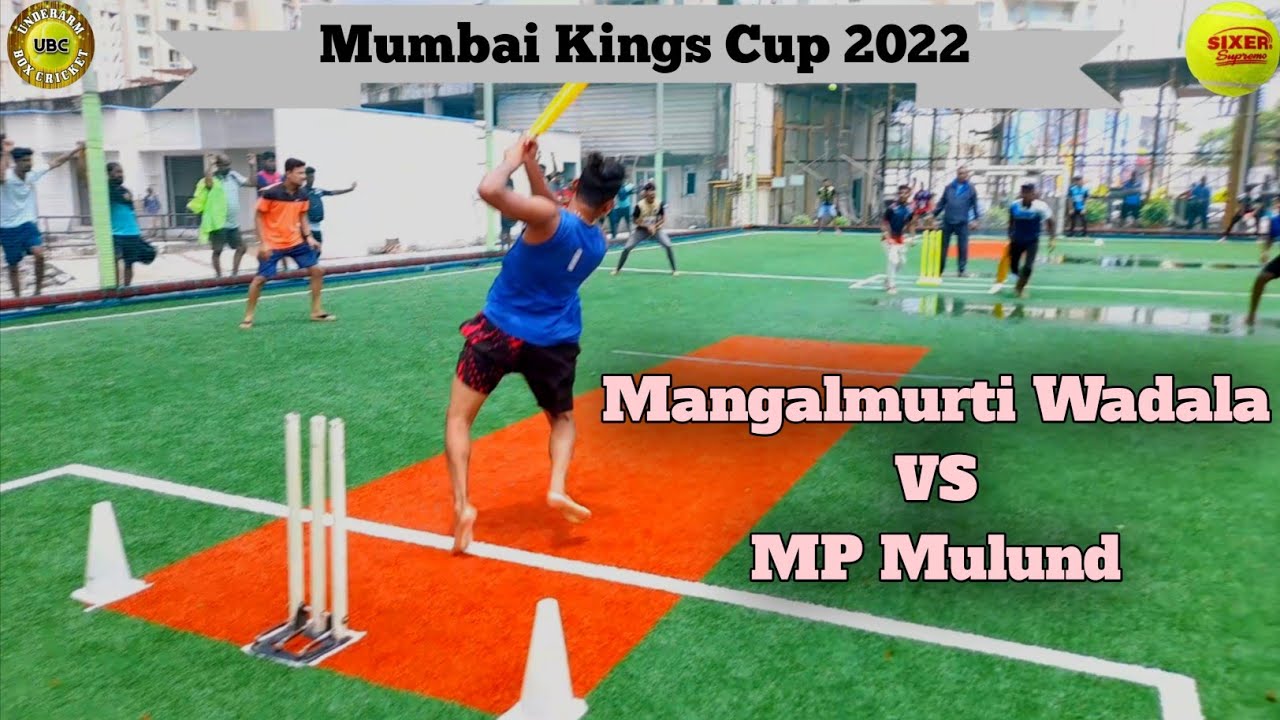 Mangalmurti Wadala Vs MP Mulund - Mumbai Kings Cup - Underarm Box Cricket