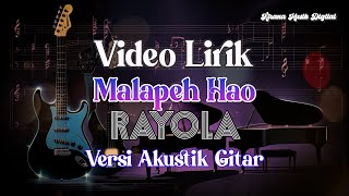 Video Lirik Malapeh Hao - Rayola ( Versi Cover Akustik )