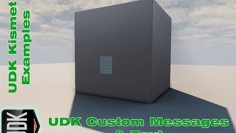 UDK Custom Messages & Text Script | Kismet Example by Devin Sherry