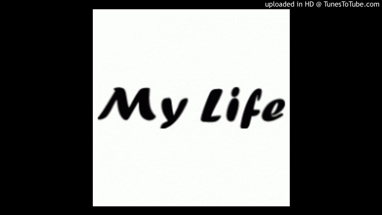 My life yeah. My Life. Май лайф надпись. Надпись its my Life. My Life my.