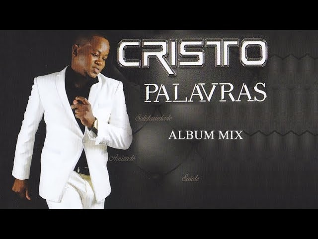 Cristo - Palavras (2016) Album Mix 2017 - Eco Live Mix Com Dj Ecozinho class=