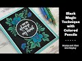 Black Magic Technique with Colored Pencils - Stamp and Chat Live Replay