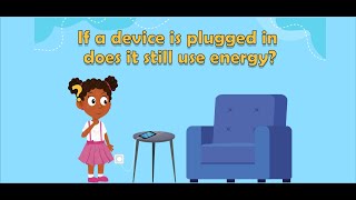 Energy Saving Tips for Kids | How to Save Energy | What is Phantom Energy? | Saving Energy for Kids