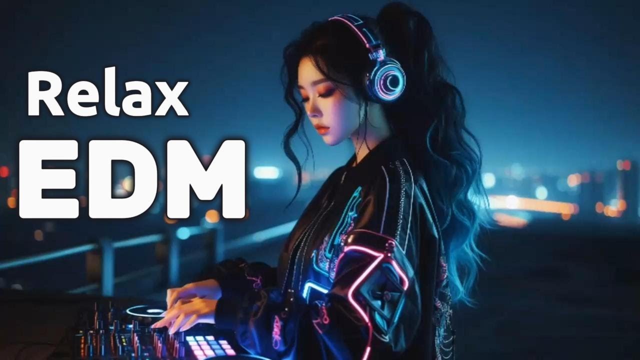 Relaxing music EDM 🎧 calm focus vibes 🎧 energy booster playlist