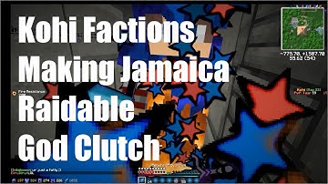 Kohi Factions : Making Jamaica Raidable - God Clutch