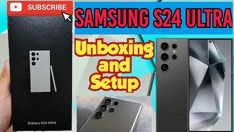 Samsung Galaxy S24 Ultra Unboxing Features Settings | Full Setup S24