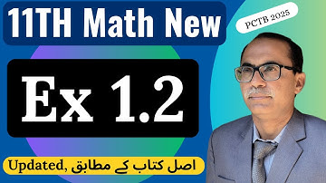 Exercise 1.2 Class 11 New Math 2025 || Updated Version || With New Questions