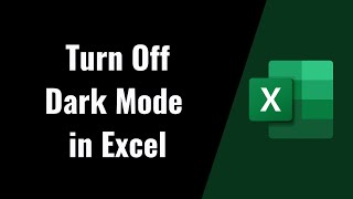 Excel Tutorial: How to Turn Off Dark Mode and Improve Spreadsheet Visibility [Step by Step Guide]