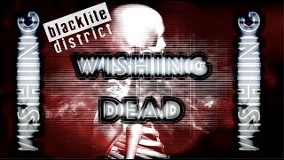 blacklite district - Wishing Dead (Lyric Visualizer)