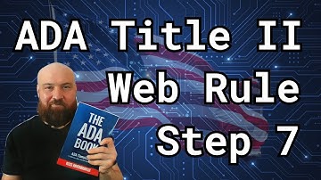Step 7 | ADA Title II Web Compliance: What Content Must Comply