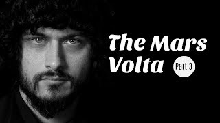 Understanding The Mars Volta - Part 3