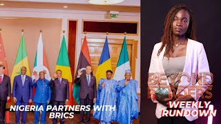 Nigeria Partners with BRICS: A New Era of Economic Cooperation and Development