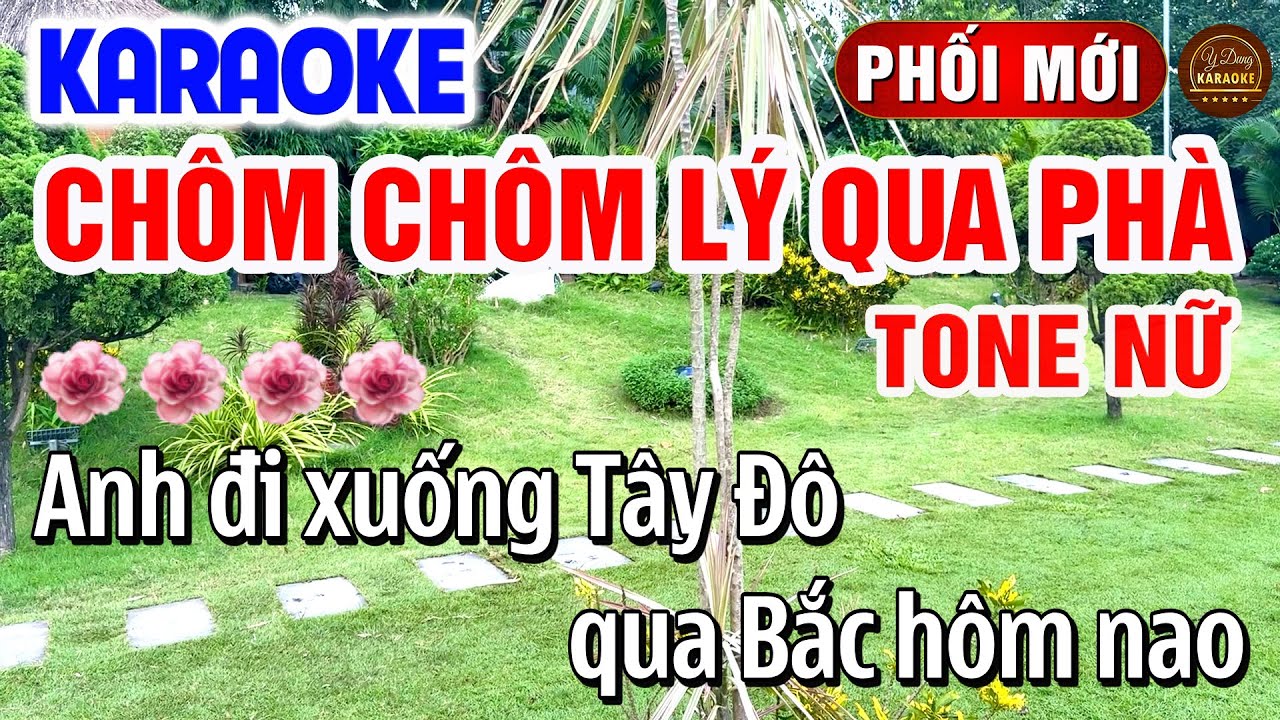 Chôm Chôm Lý Qua Phà Karaoke Tone Nữ Nhạc Sống Hay Nhất 2025 | Y Dung Karaoke