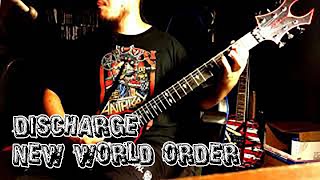 Discharge - New World Order Guitar cover