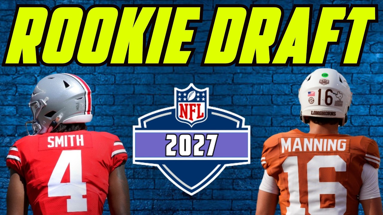2027 Dynasty Rookie Mock Draft 1.0