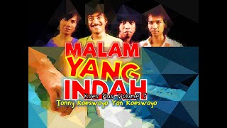 MALAM YANG INDAH  Koes Plus Volume 7 Tonny dan Yon Koeswoyo